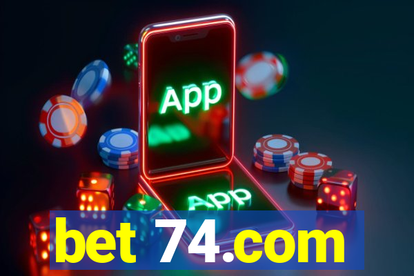 bet 74.com