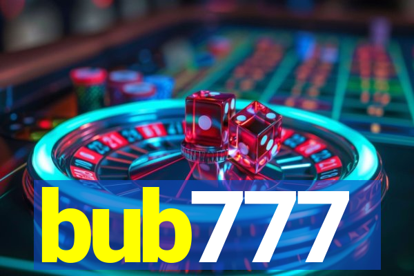 bub777