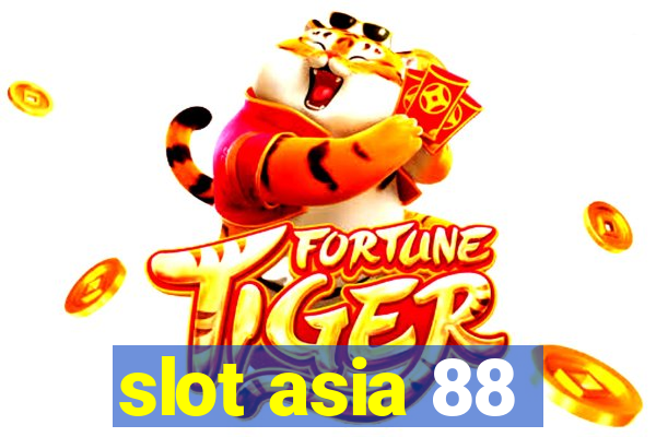 slot asia 88