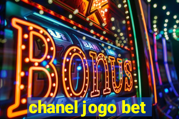 chanel jogo bet