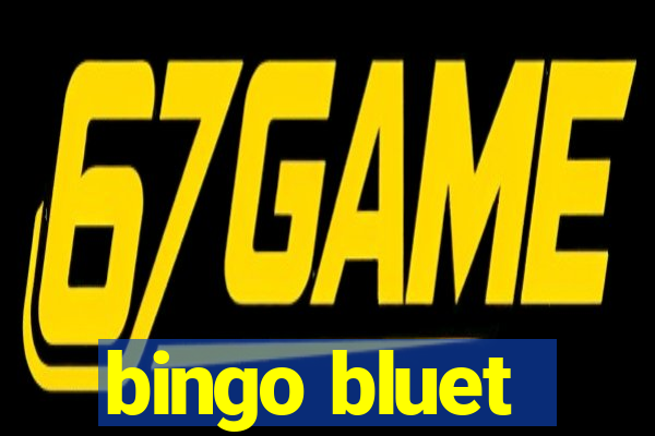 bingo bluet