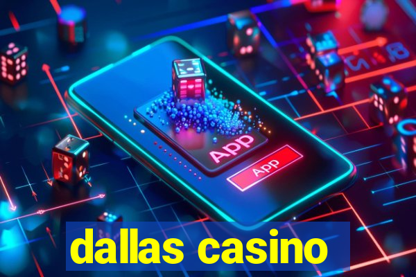 dallas casino