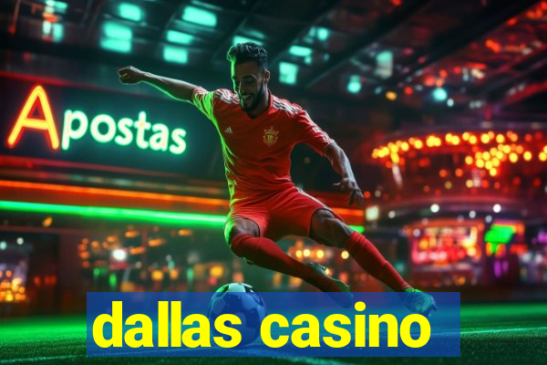 dallas casino