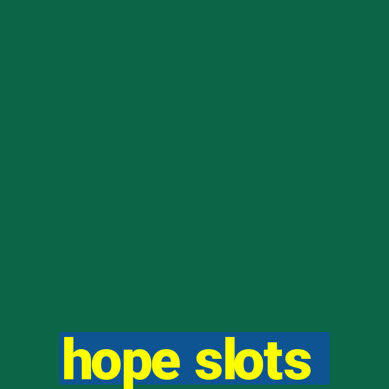 hope slots