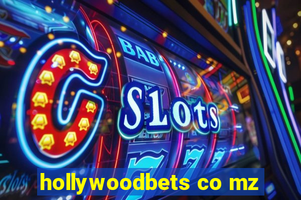 hollywoodbets co mz