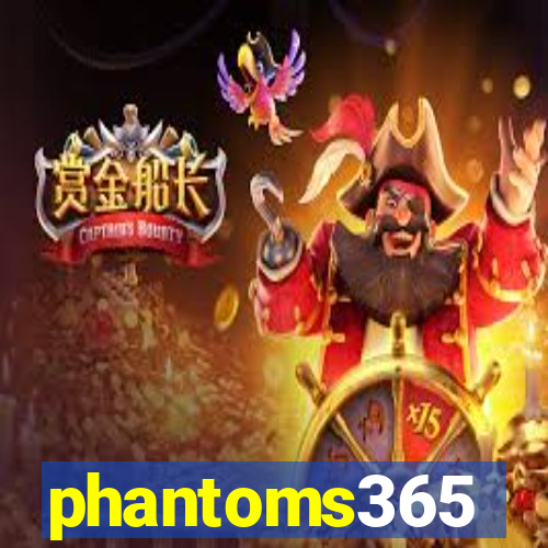 phantoms365