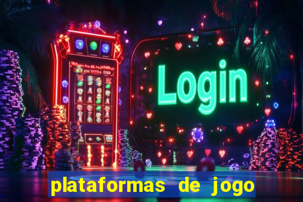 plataformas de jogo do tigre