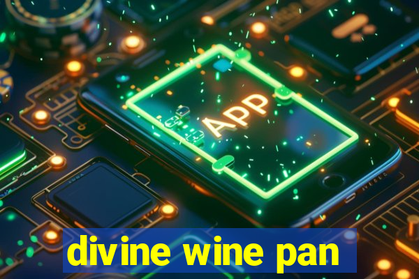 divine wine pan