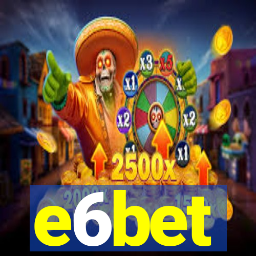 e6bet