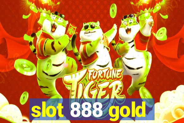 slot 888 gold