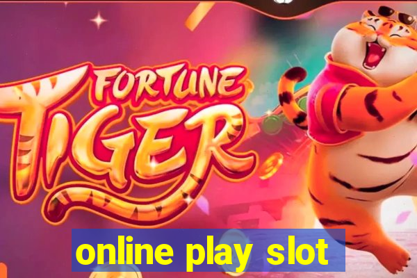 online play slot