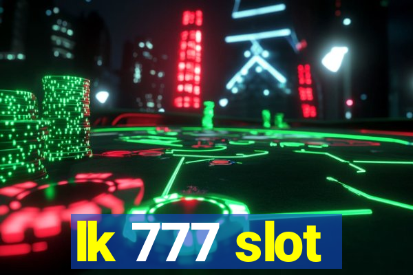 lk 777 slot