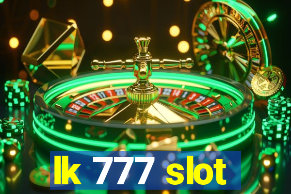 lk 777 slot