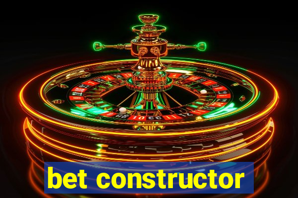 bet constructor