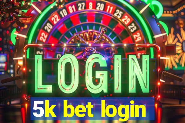 5k bet login