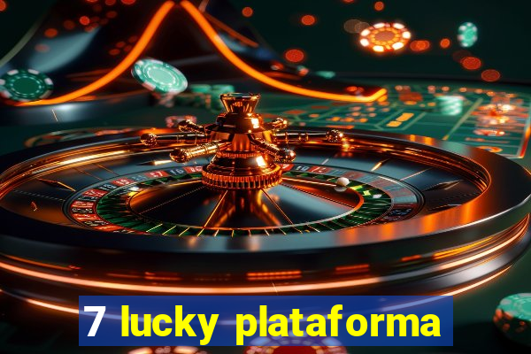 7 lucky plataforma