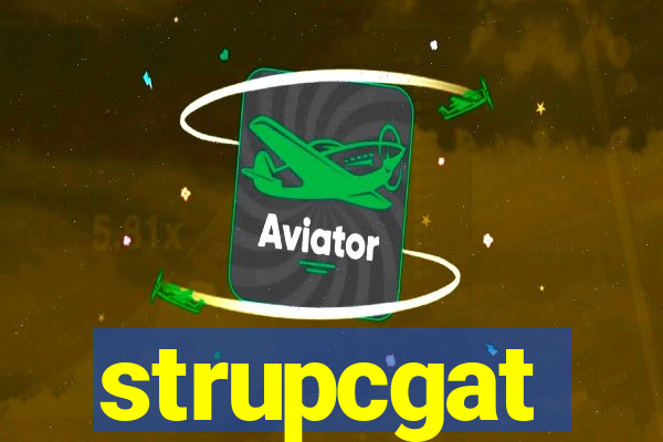 strupcgat