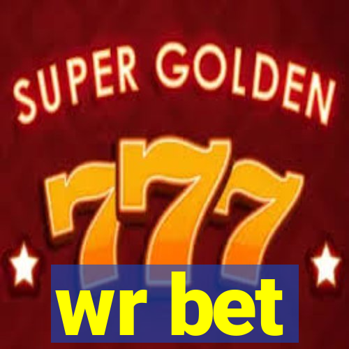 wr bet