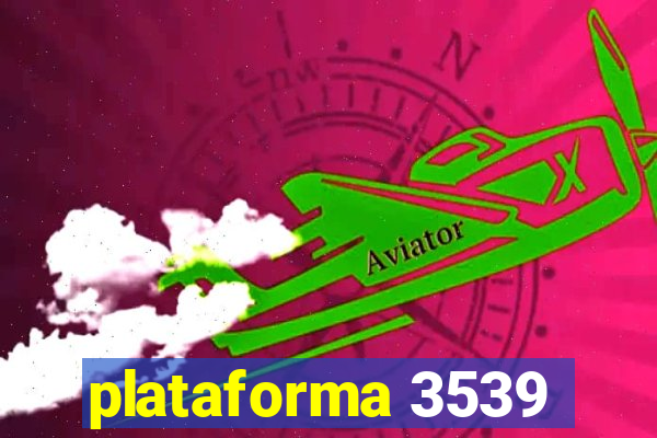 plataforma 3539