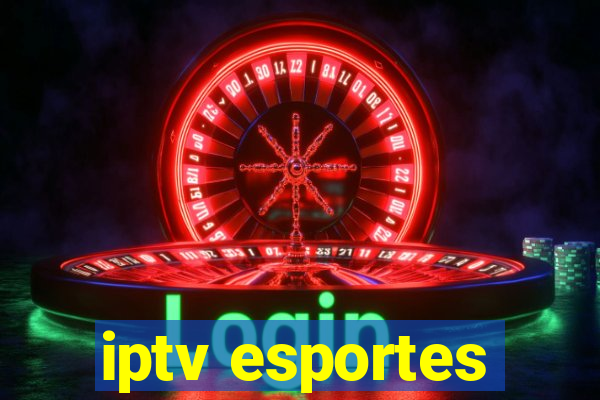 iptv esportes