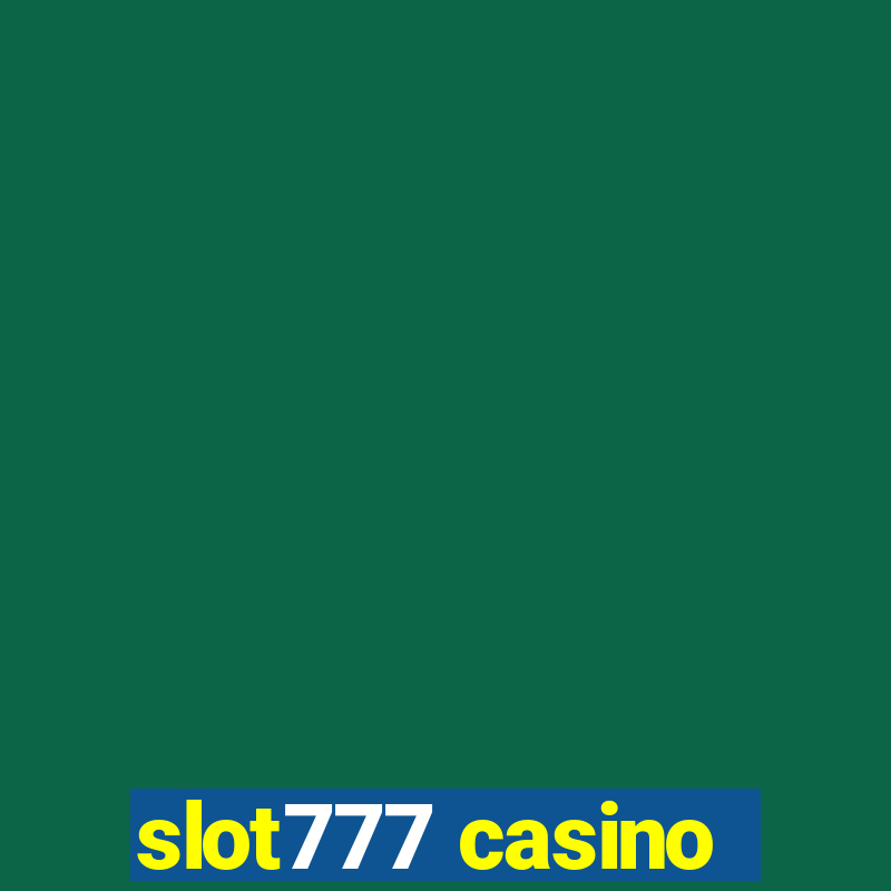 slot777 casino