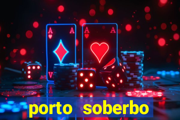 porto soberbo argentina compras