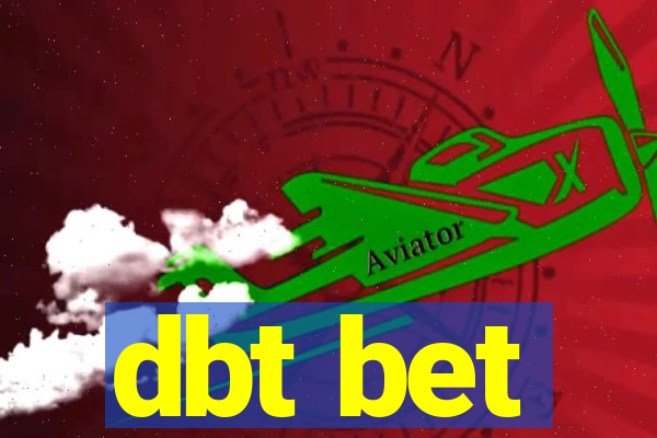 dbt bet