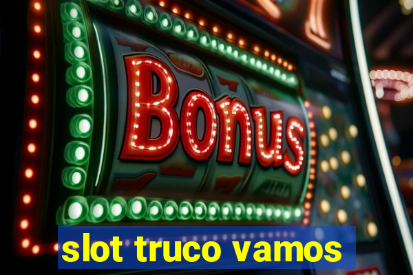 slot truco vamos