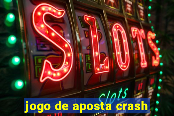 jogo de aposta crash