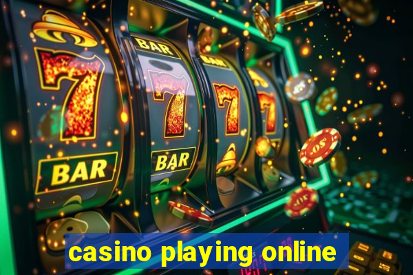 casino playing online