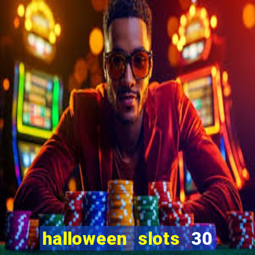 halloween slots 30 linhas saga