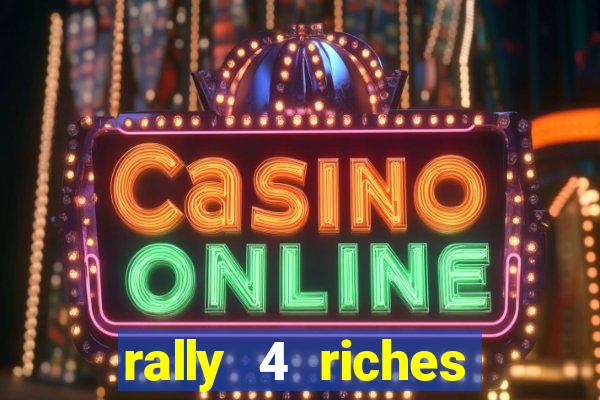 rally 4 riches slot free