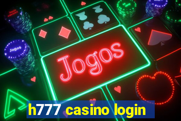 h777 casino login