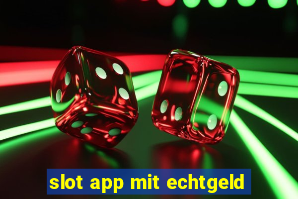 slot app mit echtgeld