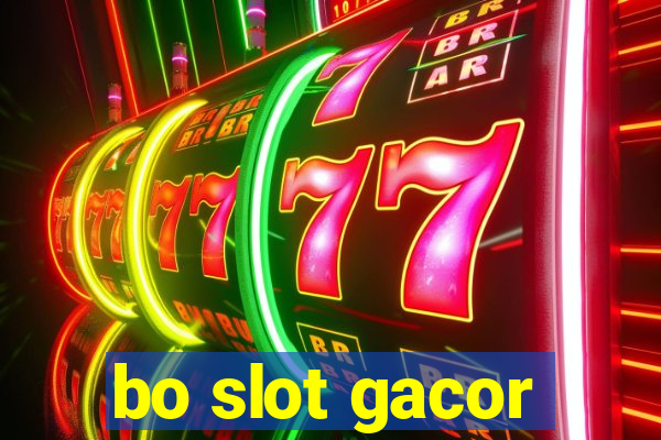 bo slot gacor