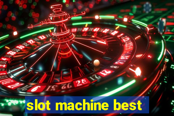 slot machine best