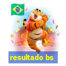 resultado bs