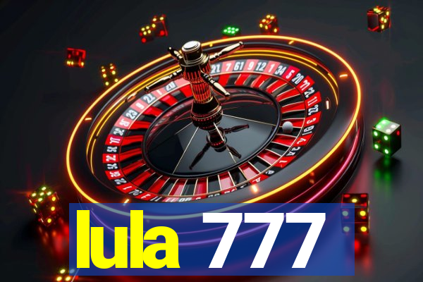 lula 777