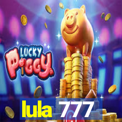 lula 777