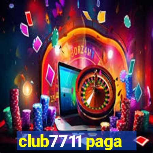 club7711 paga