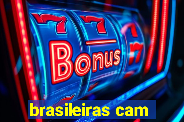 brasileiras cam