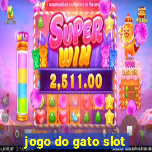 jogo do gato slot