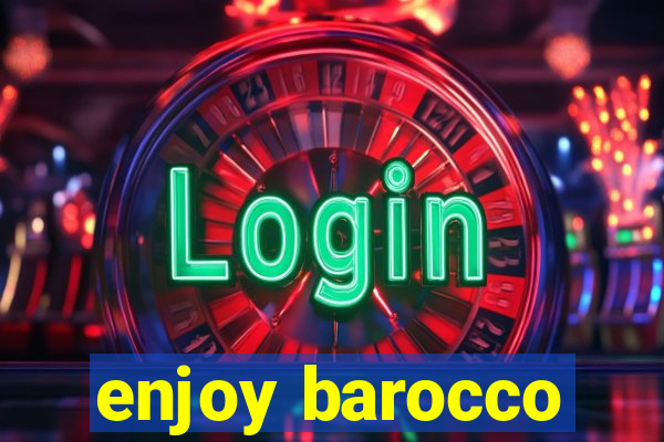 enjoy barocco