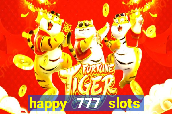 happy 777 slots paga mesmo