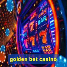 golden bet casino