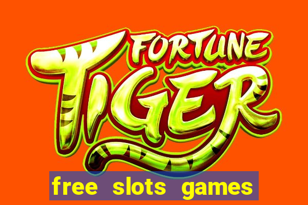 free slots games no downloads