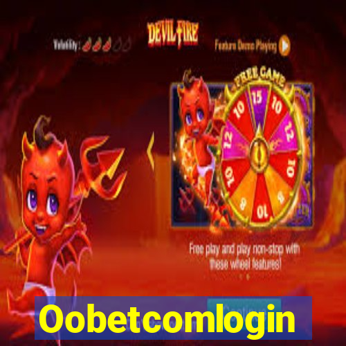 Oobetcomlogin