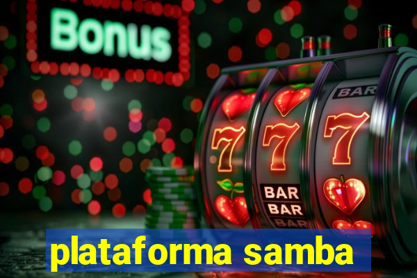 plataforma samba