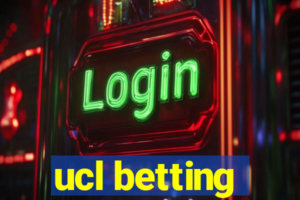 ucl betting