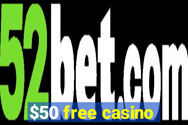 $50 free casino